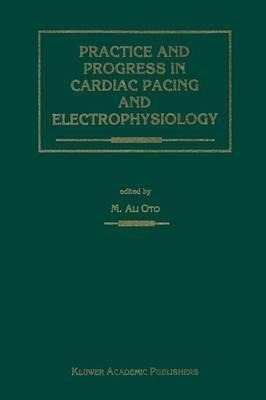 Practice And Progress In Cardiac Pacing And Electrophysio...