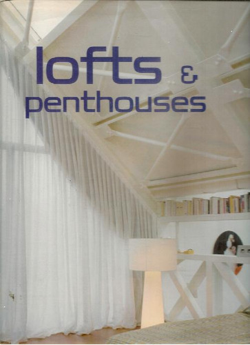 Libro Lofts And Penthouses Vol 1 De Arian Mostaedi