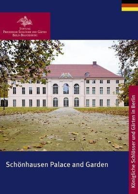 Schoenhausen Palace And Garden - Stiftung Preussische Sch...