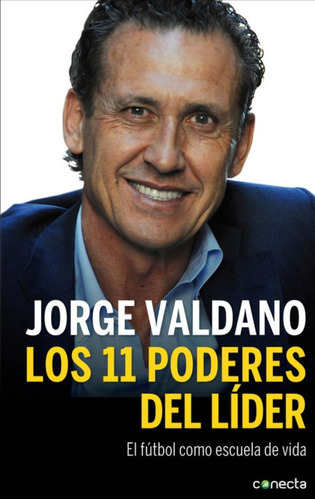Libro Los 11 Poderes Del Líder Jorge Valdano Fútbol