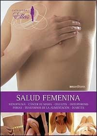 Salud Femenina (td) - Dos Editores