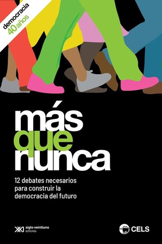 Libro Mas Que Nunca 12 Debates Necesarios Para Construir La