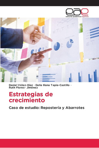 Libro: Estrategias De Crecimiento: Caso De Estudio: Reposter