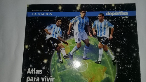 Atlas Para Vivir Alemania 2006- La Nacion Deportiva Guias