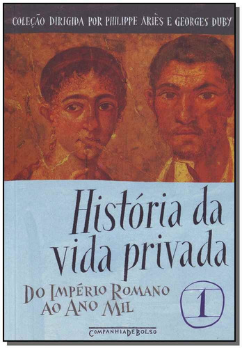 Historia Da Vida Privada - Vol. 01 - Bolso