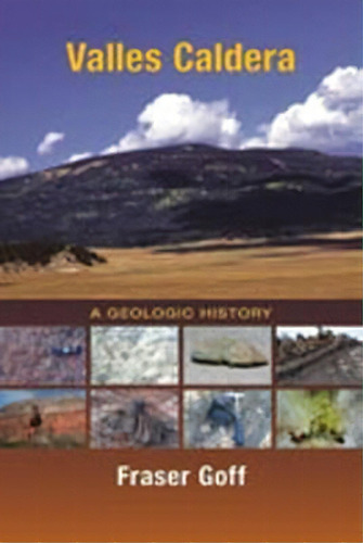 Valles Caldera, De Fraser Goff. Editorial University New Mexico Press, Tapa Blanda En Inglés
