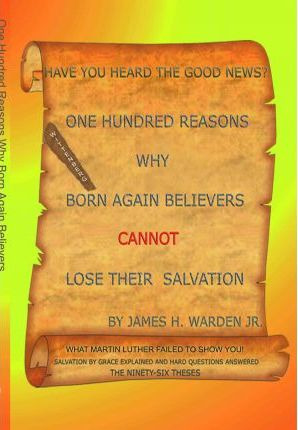 Libro One Hundred Reasons Why Born Again Believers Cannot...