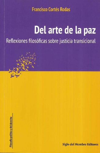 Libro Del Arte De La Paz De Francisco Cortés Rodas