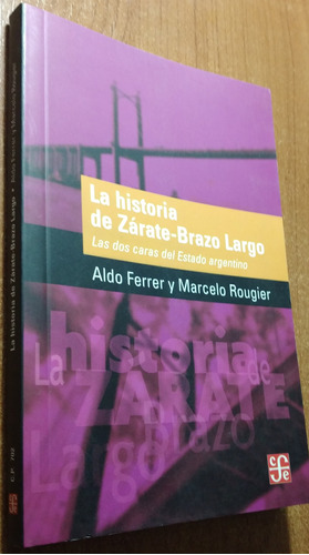 La Historia De Zarate-brazo Largo   Aldo Ferrer