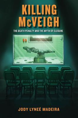 Libro Killing Mcveigh : The Death Penalty And The Myth Of...
