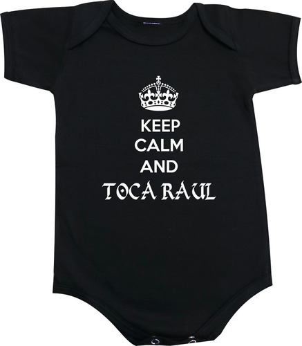 Body / Camiseta Infantil Keep Calm And Toca Raul - Classicos