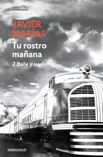 Libro Tu Rostro Mañana. 2 Baile Y Sueño - Marias, Javier