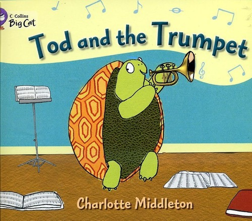 Tod And The Trumpet - Band 4- Big Cat Kel Ediciones, de MIDDLETON,Charlotte. Editorial HARPER COLLINS PUBLISHERS UK en inglés