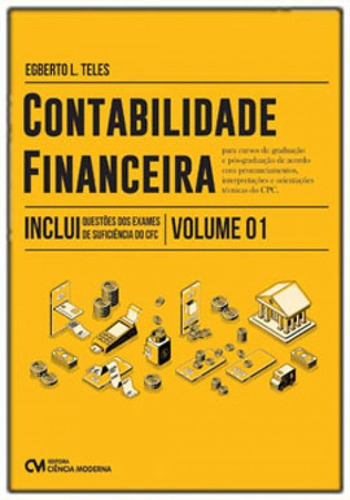 Contabilidade Financeira Para Cursos De Graduação E Pós-g, De Teles, Egberto L.. Editora Ciencia Moderna, Capa Mole Em Português