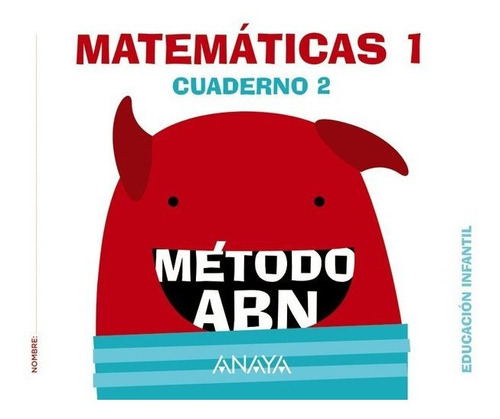 Matemãâ¡ticas Abn. Nivel 1. Cuaderno 2., De Martínez Montero, Jaime. Editorial Anaya Educación, Tapa Blanda En Español