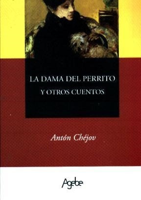 Dama Del Perrito Y Otros Cuentos - Chejov Anton Pavlovich (