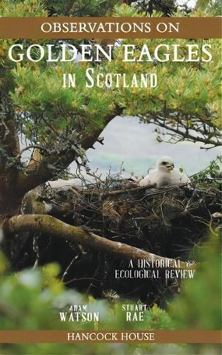 Observations Of Golden Eagles In Scotland, De Adam Watson. Editorial Hancock House Publishers Ltd Canada, Tapa Dura En Inglés