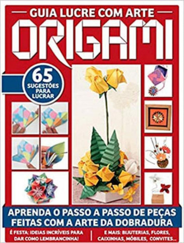 Guia Lucre Com Arte - Origami: Lucre Com Arte Origami, De On Line A. Editora On Line, Capa Mole Em Português