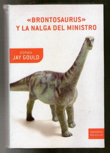 Brontosaurus Y La Nalga Del Ministro - Stephen Jay Gould