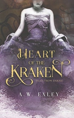 Heart Of The Kraken (tales From Darjee)