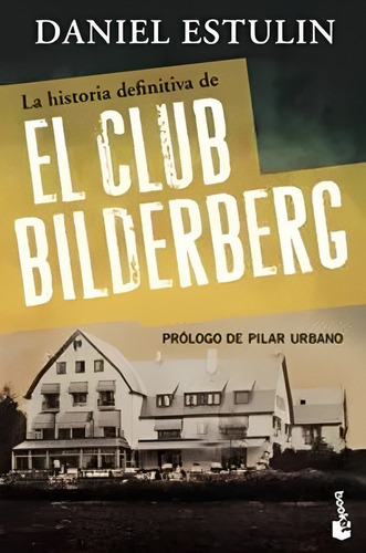 Libro La Historia Definitiva Del Club Bilderberg /977