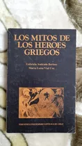 Comprar Los Mitos De Los Heroes Griegos - Gabriela Andrade\u002F Vial Cox