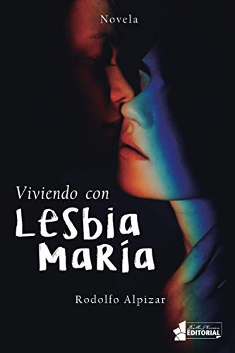Viviendo Con Lesbia Maria