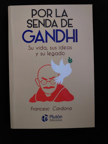 Por La Senda De Gandhi... Francesc Cardona