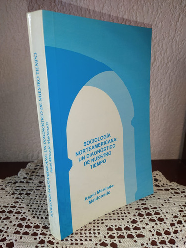 Sociología Norteamericana De Asael Mercado