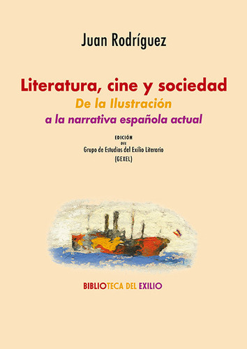 Libro Literatura Cine Y Sociedad - Rodriguez,juan