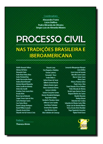 Processo Civil nas Tradições Brasileira e Iberoamericana, de Alexandre Freire. Editora CONCEITO JURIDICO, capa mole em português