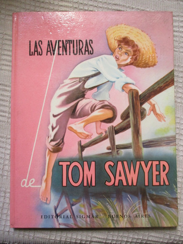 Mark Twain - Las Aventuras De Tom Sawyer - Sigmar