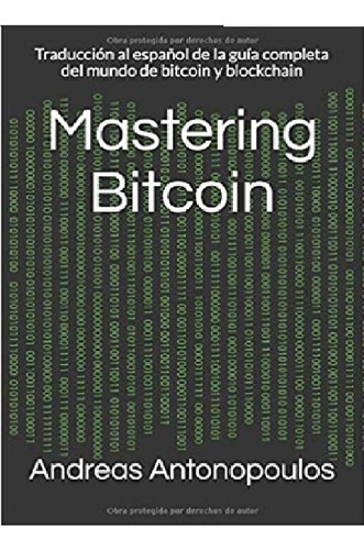 Andreas Antonopoulos - Mastering Bitcoin