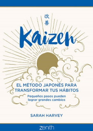 Kaizen, de Harvey, Sarah. Editorial Zenith en español, 2022