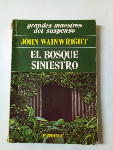 El Bosque Siniestro - Wainwright - Emecé 1986 - U