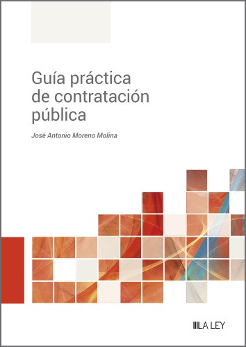 Guía Práctica De Contratación Pública - Moreno Molina  - *