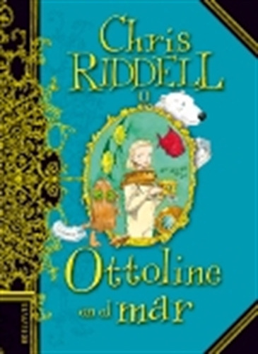 Ottoline En El Mar - Ottoline, De Riddell, Chris. Editorial Edelvives, Tapa Blanda En Español