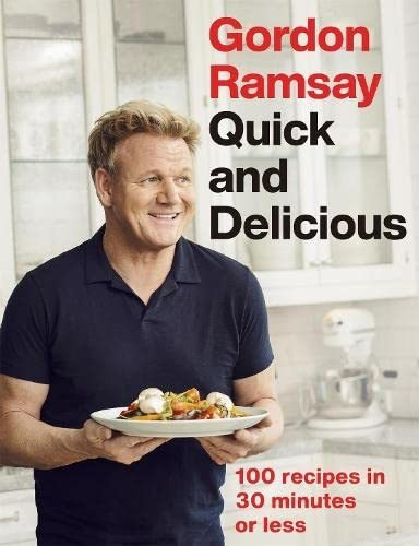 Book : Gordon Ramsays Good Food Fast 30-minute Home-cooked.