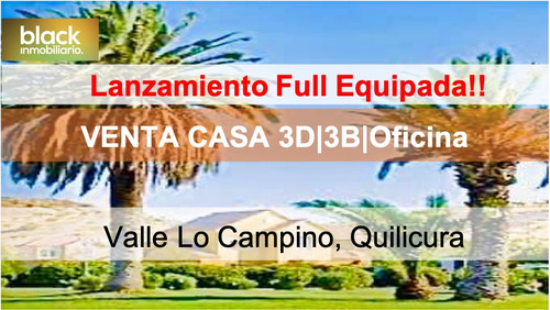 Black Inmobiliario Casa Full! Valle Lo Campino $172.000.000