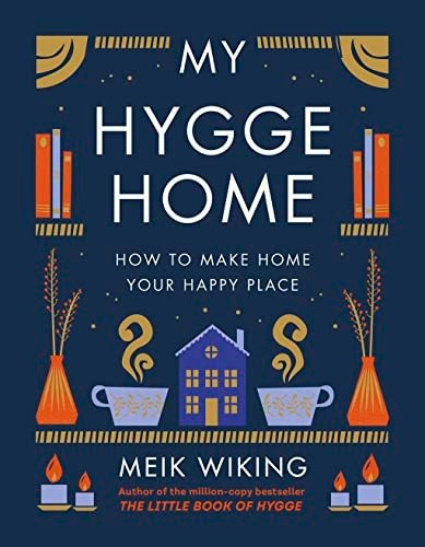 Book : My Hygge Home How To Make Home Your Happy Place -...