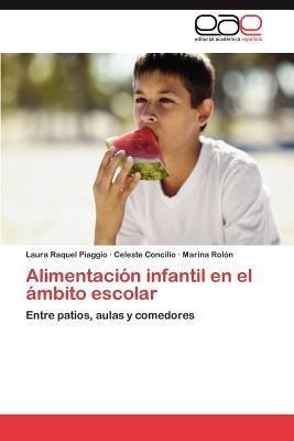 Alimentacion Infantil En El Ambito Escolar - Laura Raquel...