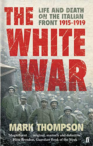 Libro White War, The: Life And Death On The Italian Fron De