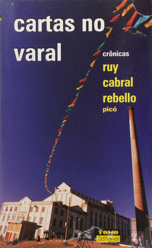 Cartas No Varal - Cronicas - 1, De Rebello. Editorial Tomo Editorial, Tapa Mole, Edición 1 En Português