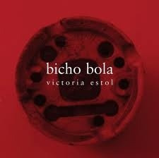 Bicho Bola - Estol Victoria