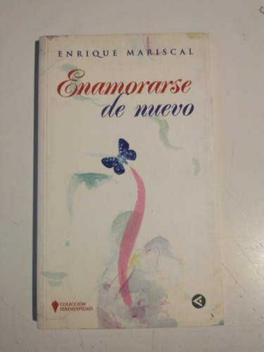 Enamorarse De Nuevo Enrique Mariscal