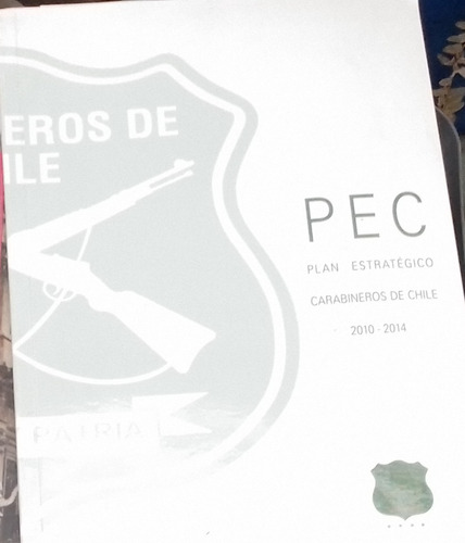 Plan Estratégico Carabineros De Chile 2010 - 2014