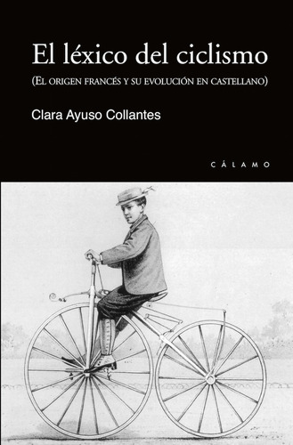Libro El Lã©xico Del Ciclismo - Ayuso Collantes, Clara