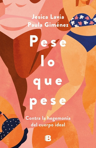 Pese Lo Que Pese - Lavia / Gimenez - Ediciones B - Libro