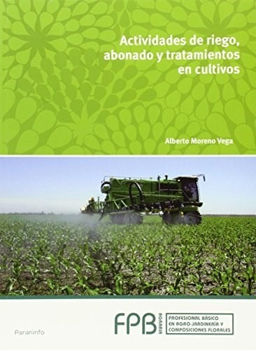 Actividades De Riego, Abonado Y Tratamiento En Cultivo - #d