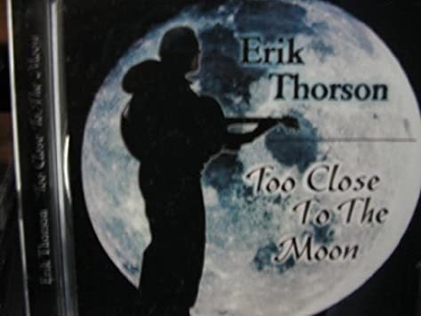 Thorson Erik Too Close To The Moon Usa Import Cd